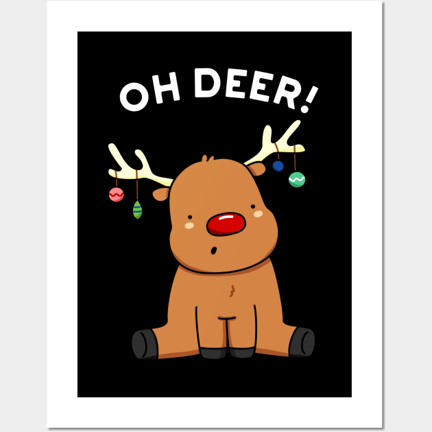 Oh Deer Cute Christmas Reindeer Pun Wall Art by punnybone